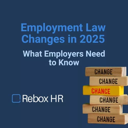 Employment Law Changes in 2025 for UK Employers